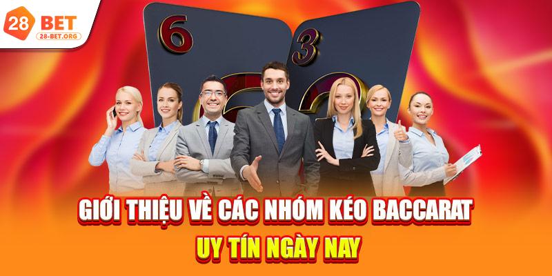 Giới thiệu về các nhóm kéo Baccarat uy tín ngày nay
